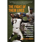 The Fight of Their Lives: How Juan Marichal and John Roseboro Turned Baseball's Ugliest Brawl into a Story of Forgiveness and Redemption - Paperback