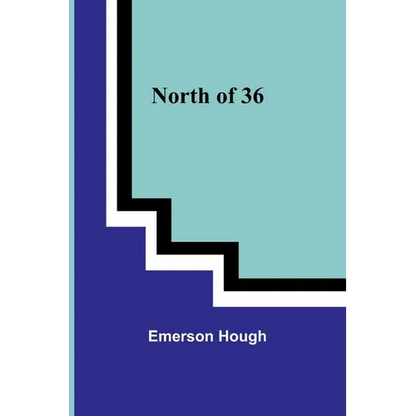North of 36 - Paperback