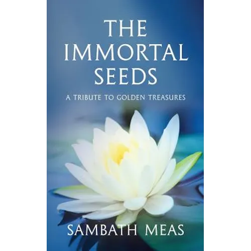 The Immortal Seeds: A Tribute to Golden Treasures - Paperback