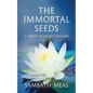 The Immortal Seeds: A Tribute to Golden Treasures - Paperback