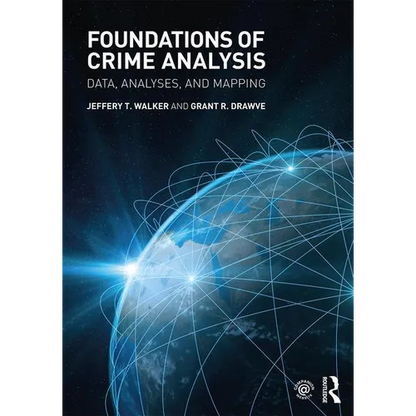 Foundations of Crime Analysis: Data, Analyses, and Mapping - Paperback