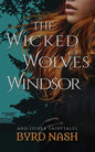 The Wicked Wolves of Windsor: and other fairytales - Paperback