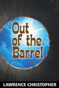 Out of the Barrel - Paperback