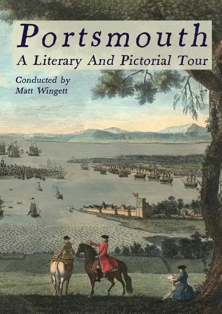 Portsmouth - A Literary and Pictorial Tour - Paperback