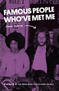 Famous People Who've Met Me: A Memoir By the Man Who Discovered Prince - Paperback
