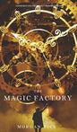 The Magic Factory (Oliver Blue and the School for Seers-Book One) - Hardcover