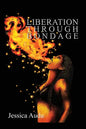 Liberation Through Bondage - Paperback