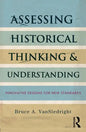 Assessing Historical Thinking and Understanding: Innovative Designs for New Standards - Paperback