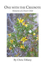 One with the Creosote: Memories of a Desert Child - Paperback