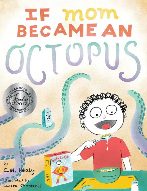 If Mom Became an Octopus - Hardcover