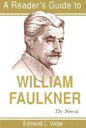 A Reader's Guide to William Faulkner: The Novels - Paperback