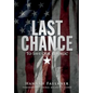 Last Chance To Save Our Republic - Hardcover