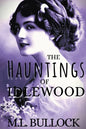 The Hauntings of Idlewood - Paperback