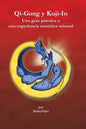 Qi-Gong y Kuji-In: Una guia practica a una experiencia esoterica oriental - Paperback