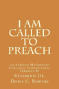 I Am Called to Preach: 10 African Methodist Episcopal Inspirational Sermons - Paperback