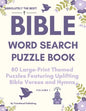 ABSOLUTELY THE BEST! Bible Word Search Puzzle Book, Volume 1: 80 Large-Print Themed Puzzles Featuring Uplifting Bible Verses and Hymns - Paperback