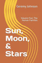 Sun, Moon, & Stars: Volume Five: The Human Families - Paperback