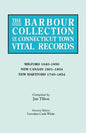 Barbour Collection of Connecticut Town Vital Records. Volume 28: Milford 1640-1850, New Canaan 1801-1854, New Hartford 1740-1854 - Paperback