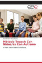 Método Teacch Con Niños/as Con Autismo - Paperback