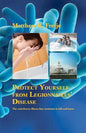 Protect Yourself from Legionnaires' Disease: The waterborne illness that continues to kill and harm - Paperback