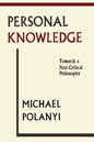 Personal Knowledge: Towards A Post-Critical Philosophy - Paperback