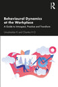 Behavioural Dynamics at the Workplace: A Guide to Introspect, Practice and Transform - Paperback