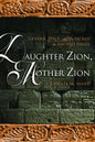 Daughter Zion, Mother Zion: Gender, Space, and the Sacred in Ancient Israel - Paperback