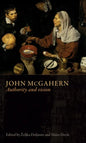 John McGahern: Authority and Vision - Paperback