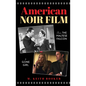 American Noir Film: From The Maltese Falcon to Gone Girl - Hardcover