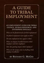 A Guide to Tribal Employment - Hardcover