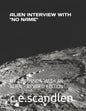 Alien Interview with "No Name.": My Discussion with an Alien - Paperback