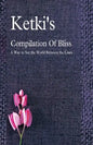 Ketki's Compilation Of Bliss - A Way to See the World Between the Lines - Paperback