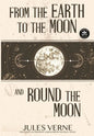 From the Earth to the Moon and Round the Moon - Hardcover