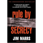 Rule by Secrecy: Hidden History That Connects the Trilateral Commission, the Freemasons, and the Great Pyramids, the - Paperback
