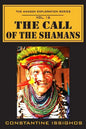 The Call of the Shamans: The Amazon Exploration Series - Paperback