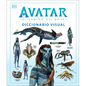 Avatar: El Camino del Agua. Diccionario Visual (Avatar the Way of Water the Visual Dictionary) - Hardcover