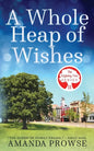 A Whole Heap of Wishes (The Wishing Tree Series Book 11) - Paperback