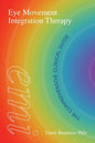 Eye Movement Integration Therapy: The Comprehensive Clinical Guide - Paperback