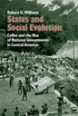 States and Social Evolution: Coffee and the Rise of National Governments in Central America - Paperback