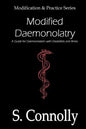 Modified Daemonolatry: A Guide for Daemonolaters with Disabilities & Illness - Paperback