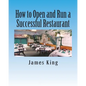 How to Open and Run a Successful Restaurant - Paperback