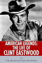 American Legends: The Life of Clint Eastwood - Paperback