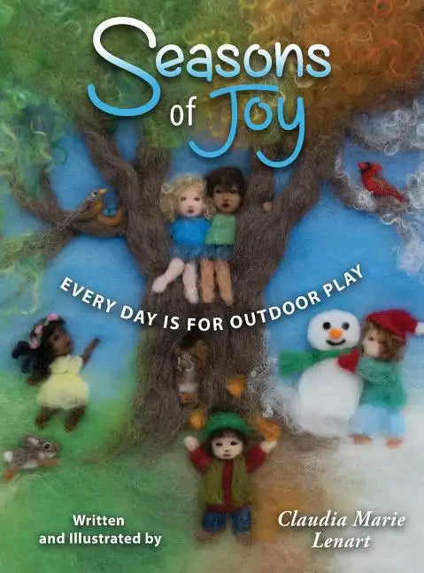 Seasons of Joy: Every Day is for Outdoor Play - Hardcover
