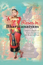 Rasas in Bharatanatyam: First in a Series on Indian Aesthetics and Bharatanatyam - Paperback