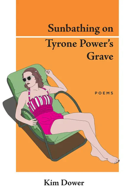 Sunbathing on Tyrone Power's Grave - Paperback