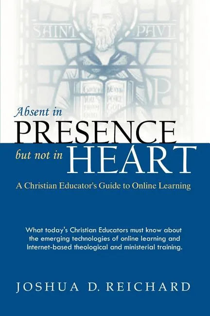 Absent in Presence but not in Heart - Paperback