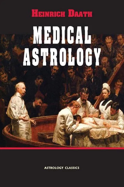 Medical Astrology - Paperback