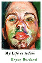My Life as Adam - Paperback