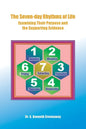 The Seven-day Rhythms of Life: Examining Their Purpose and the Supporting Evidence - Paperback