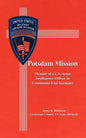 Potsdam Mission: Memoir of a U.S. Army Intelligence Officer in Communist East Germany - Paperback